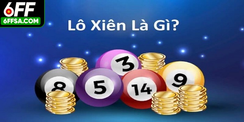 Lô Xiên - Bí Kíp Chinh Phục Giải Độc Đắc Nhanh Chóng
