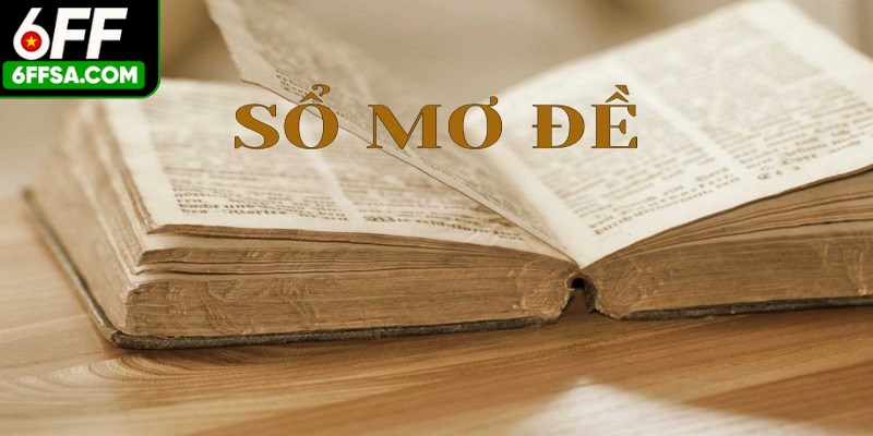 Sổ Mơ Lô Đề - Giải Đáp Tất Cả Băn Khoăn Về Giấc Mộng