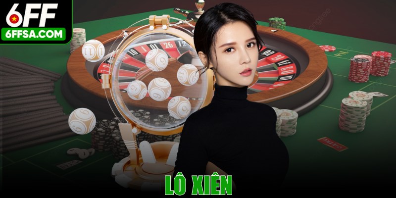 Lô Xiên - Bí Kíp Chinh Phục Giải Độc Đắc Nhanh Chóng