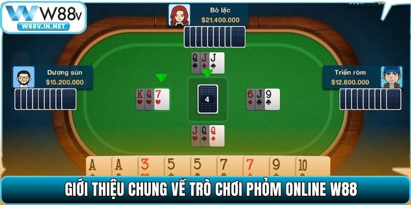 Phỏm Online W88: Luật Chơi Cụ Thể, Dễ Hiểu Cho Tân Binh