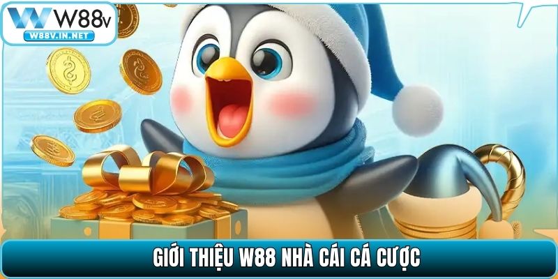 Giới Thiệu W88 – Cổng Cá Cược Trực Tuyến Uy Tín Châu Á