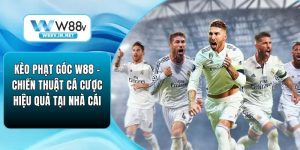 Thể Thao W88 – Địa Chỉ Cá Cược Được Tin Chọn Tại Châu Á