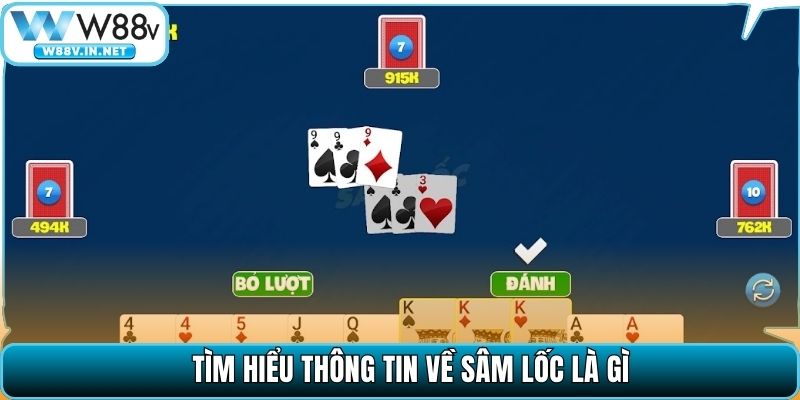 Sâm Lốc - Hướng Dẫn Đánh Chuẩn, Dễ Thắng Như Cao Thủ