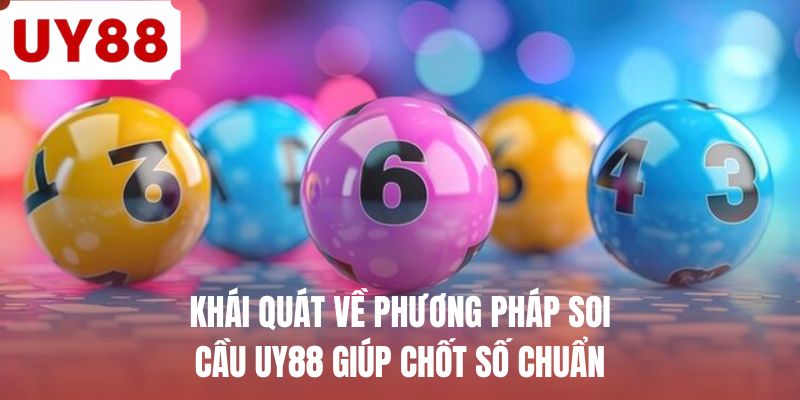Soi Cầu UY88 - Phân Tích Số Và Chiến Lược Dự Đoán Số