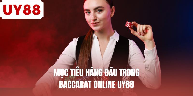 Baccarat Online UY88 | Giải Trí Cùng Vô Vàn Phần Thưởng