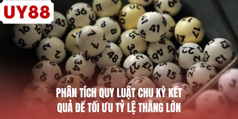 Soi Cầu UY88 - Phân Tích Số Và Chiến Lược Dự Đoán Số