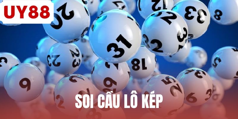 Soi Cầu Lô Kép - Khai Mở Các Quy Luật Số Theo Dữ Liệu